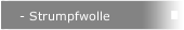 - Strumpfwolle